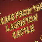 Escape From Lauriston Castle